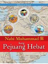 Image of Nabi Muhammad SAW Sang Pejuang Hebat