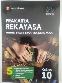 Image of Prakarya Rekayasa Untuk Siswa SMA-MA/SMK-MAK Kelas 10